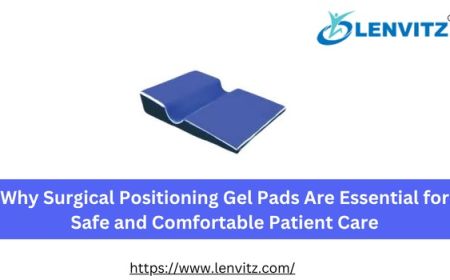 Why Surgical Positioning Gel Pads Are Essential for Safe and Comfortable Patient Care