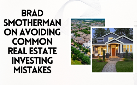 Brad Smotherman on Avoiding Common Real Estate Investing Mistakes