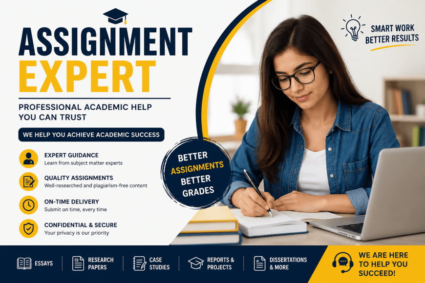 Assignment Expert: Your Trusted Academic Partner for Better Learning and Higher Grades