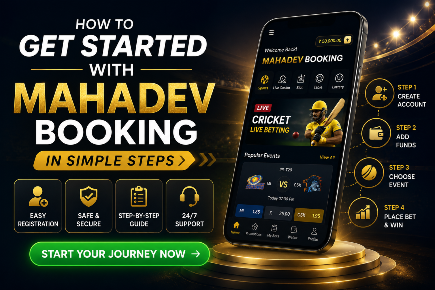 How to Get Started with Mahadev Booking in Simple Steps