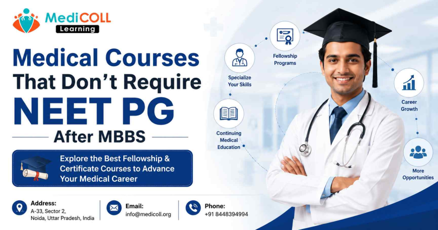 Medical Courses That Don't Require NEET PG After MBBS