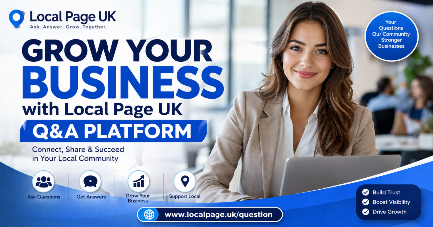 Business Networking Benefits of Local Page UK Q&A Platform