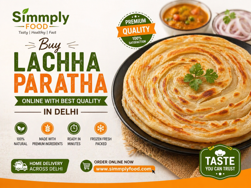 Lachcha Parota Supplier in Delhi: Why Restaurants & Families Prefer Fresh, Ready-to-Cook Solutions