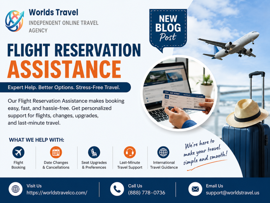 Flight Reservation Assistance: Get Expert Help for Stress-Free Travel Planning