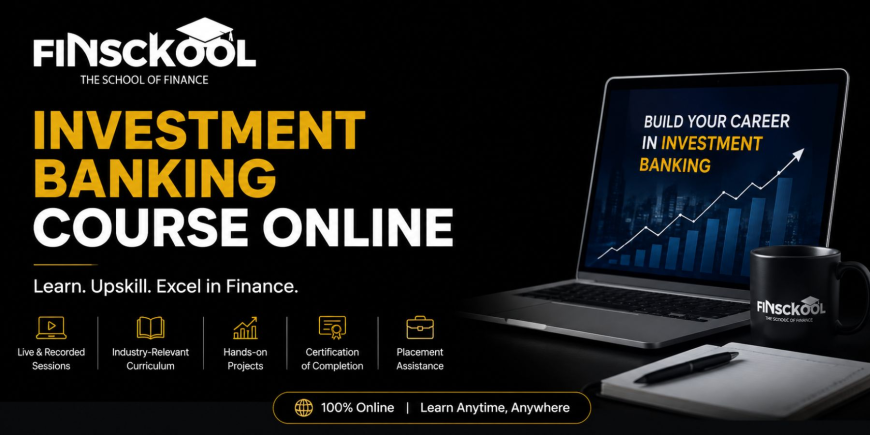 Is an Online Investment Banking Course Worth It? Benefits & Career Opportunities