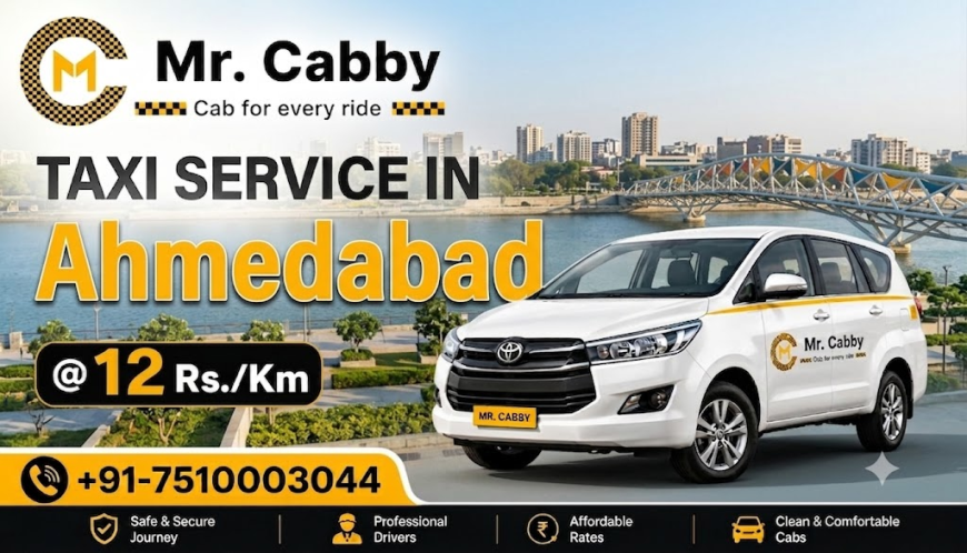 Taxi Service in Ahmedabad – Safe, Affordable Rides with MrCabby