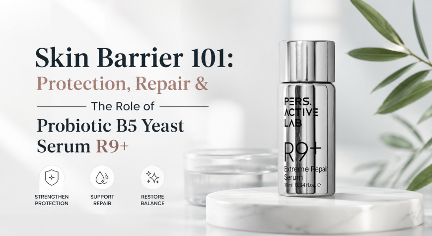 Skin Barrier 101: Protection, Repair & The Role of Probiotic B5 Yeast Serum R9+