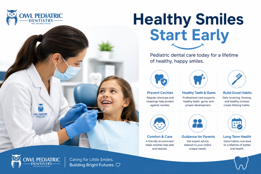 Why Pediatric Dental Care Is Important for Your Child's Healthy Smile