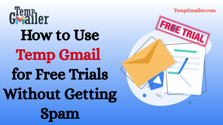 Temp Gmail: Free Temporary Email for Secure Online Privacy