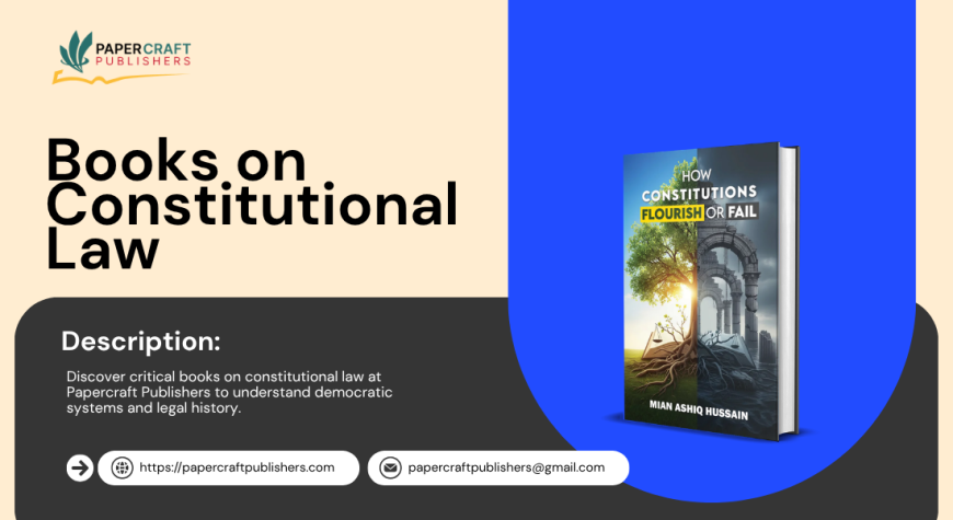 Mastering Modern Governance with Books on Constitutional Law by Papercraft Publishers
