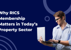 Why RICS Membership Matters in Today’s Property Sector