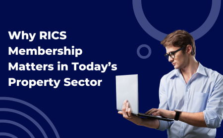 Why RICS Membership Matters in Today’s Property Sector