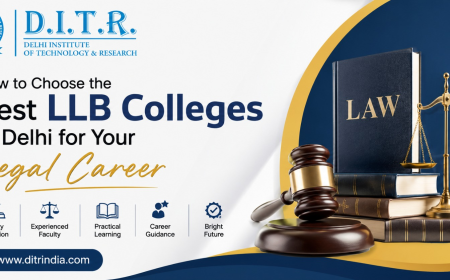 How to Choose the Best LLB Colleges in Delhi for Your Legal Career