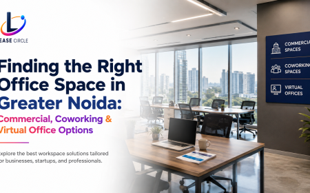Finding the Right Office Space in Greater Noida: Commercial, Coworking & Virtual Office Options