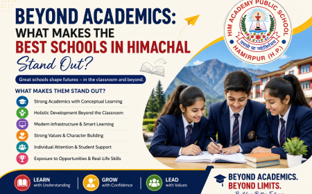 Beyond Academics: What Makes the Best Schools in Himachal Stand Out?