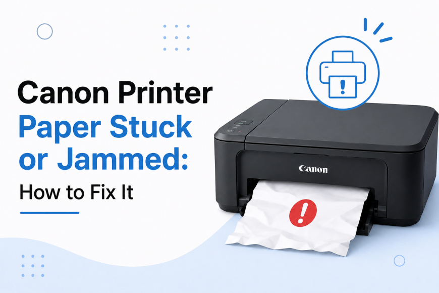 Canon Printer Paper Stuck or Jammed: How to Fix It