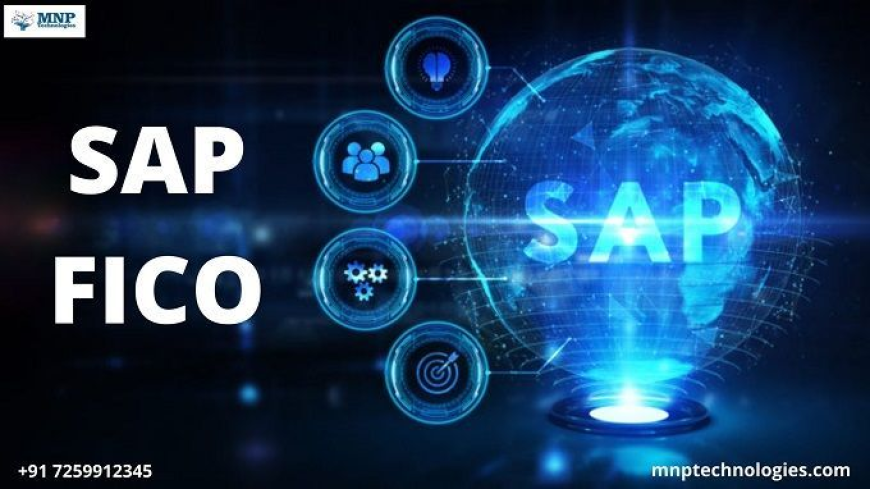 How Can SAP FICO Training Build a Strong Career in Finance and Accounting?