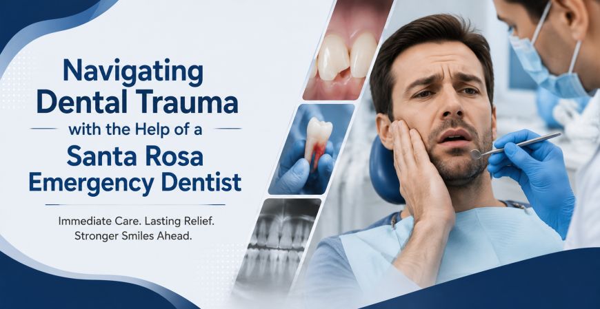 Navigating Dental Trauma With a Santa Rosa Emergency Dentist
