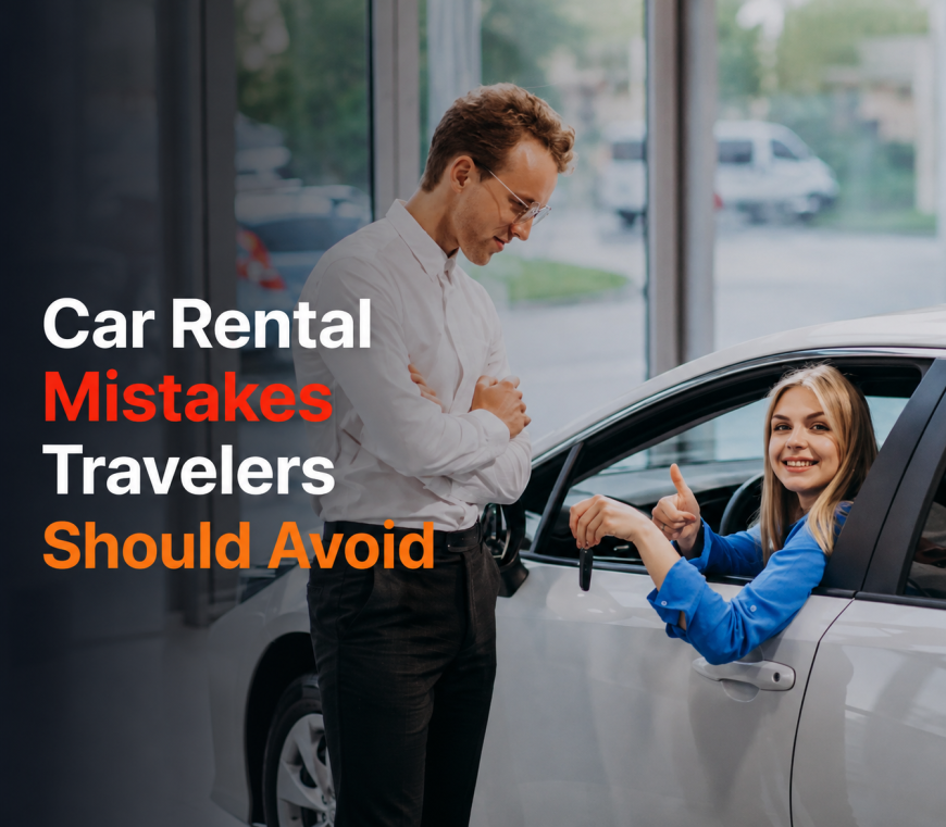 Car Rental Mistakes Travelers Should Avoid