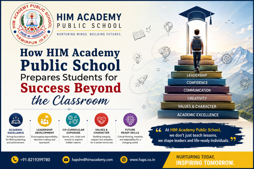How HIM Academy Public School Prepares Students for Success Beyond the Classroom