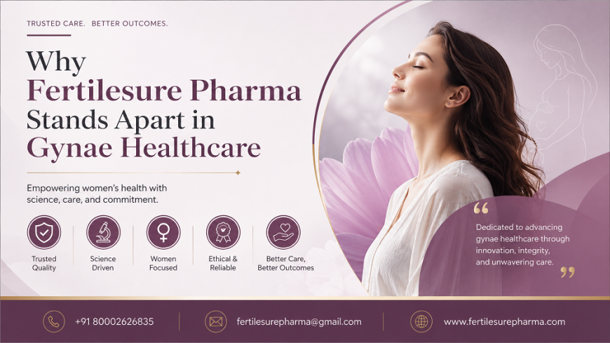What Makes Fertilesure Pharma Different from Other Gynae Medicine Wholesale Suppliers?
