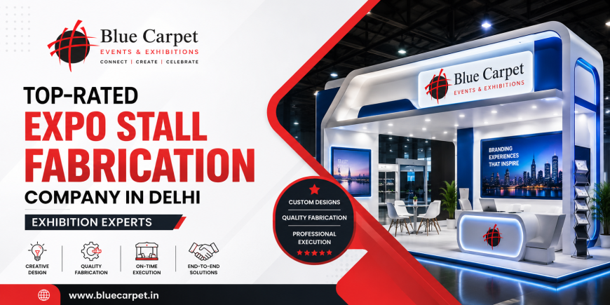 Top-Rated Expo Stall Fabrication Company in Delhi | Exhibition Experts
