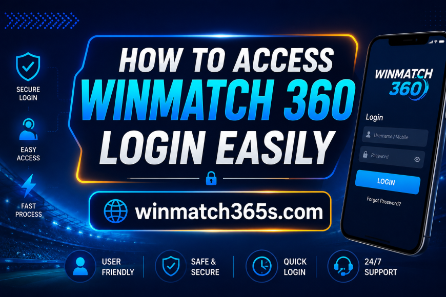 How to Access Winmatch 360 Login Easily