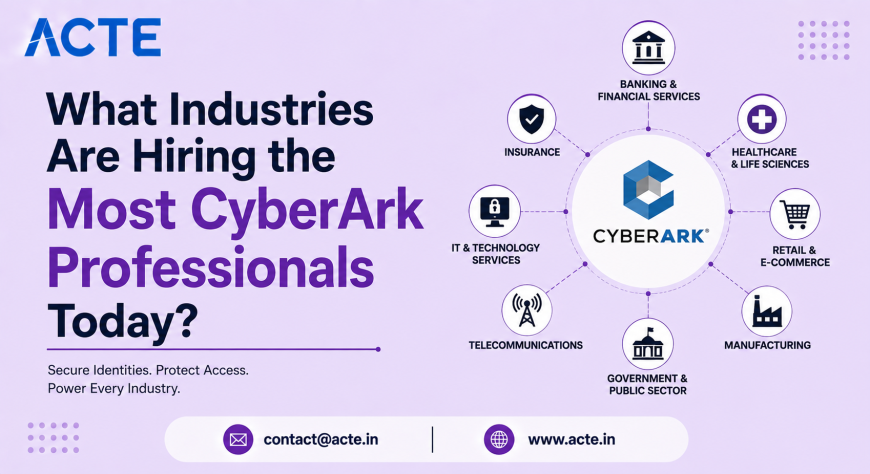 What Career Opportunities Are Emerging for CyberArk Professionals Across Industries?