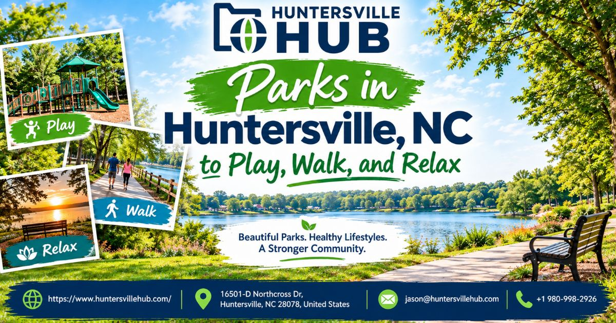 Parks in Huntersville, NC, to Play, Walk, and Relax