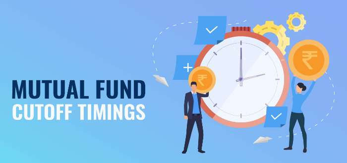 How Mutual Fund Cut-Off Time Affects Your NAV and What to Do About It