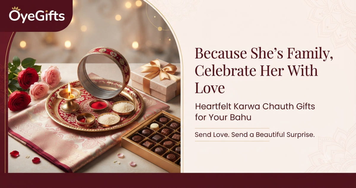 Thoughtful Karwa Chauth Gifts for Bahu to Celebrate Your Family Bond