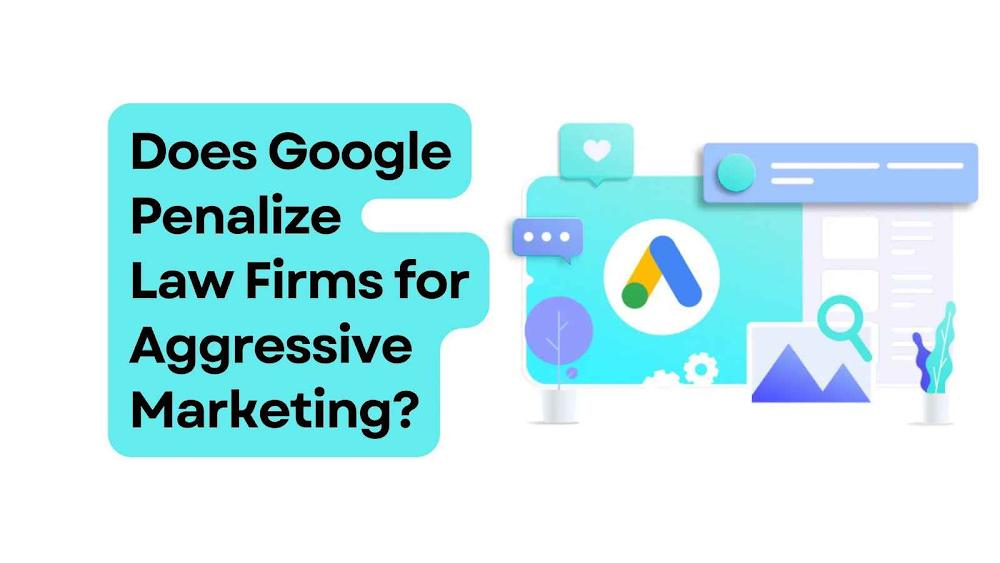 Does Google Penalize Law Firms? A Law Firm SEO Agency Guide