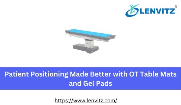 Patient Positioning Made Better with OT Table Mats and Gel Pads