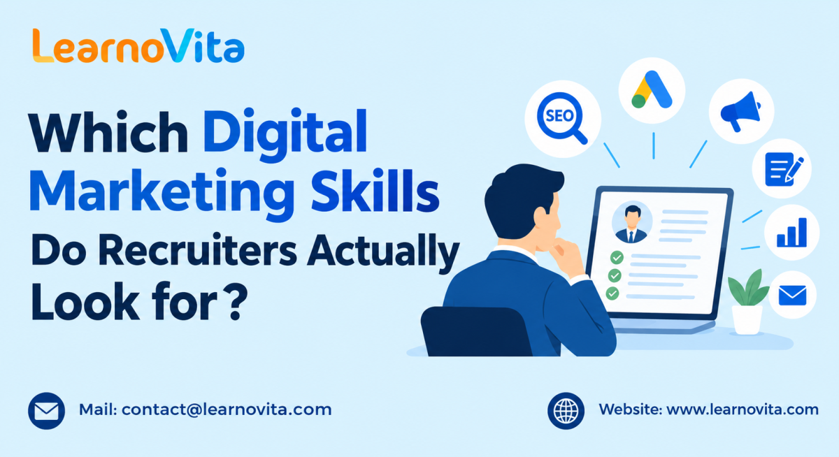 What Skills Do Recruiters Value Most in Digital Marketing Candidates?