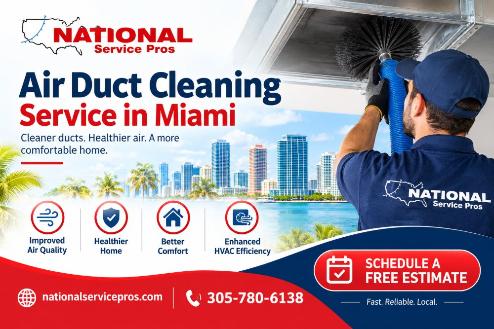 Best Air Duct Cleaning Service in Miami for Home Comfort