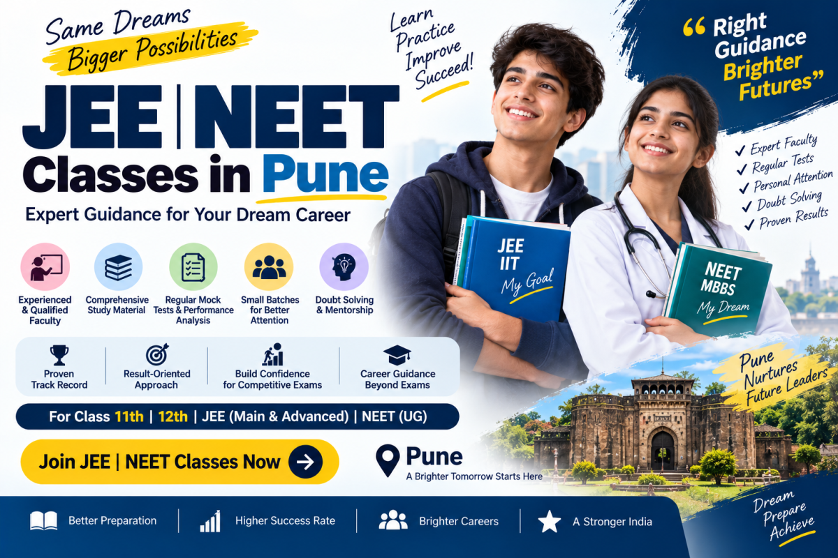 JEE NEET Classes in Pune: Complete Guide to Entrance Exam Coaching