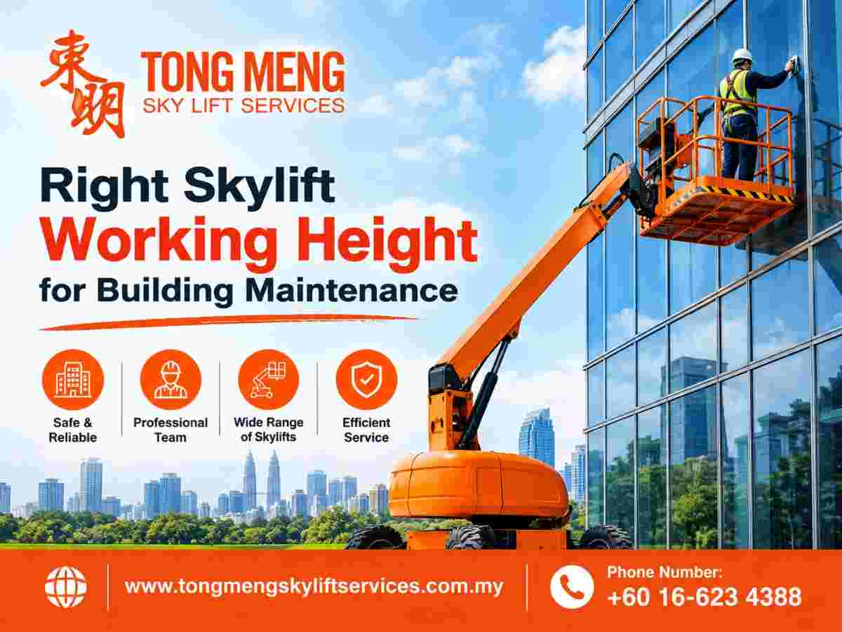 How to Choose the Right Skylift Working Height for Building Maintenance