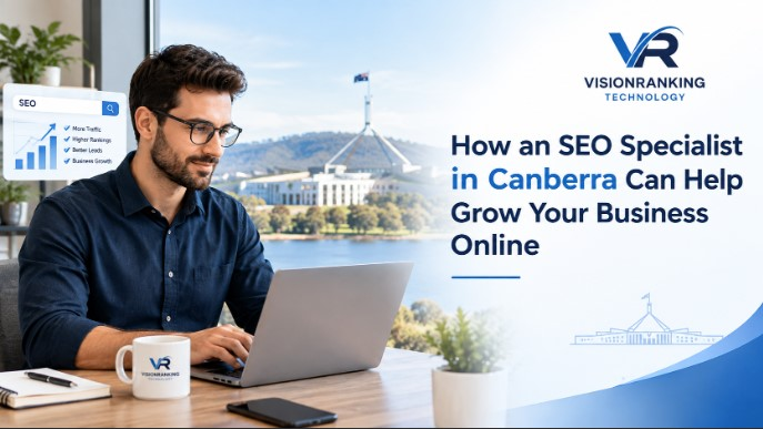 How an SEO Specialist in Canberra Can Help Grow Your Business Online
