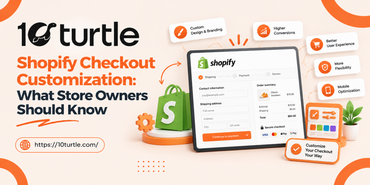 Shopify Checkout Customization: What Store Owners Should Know