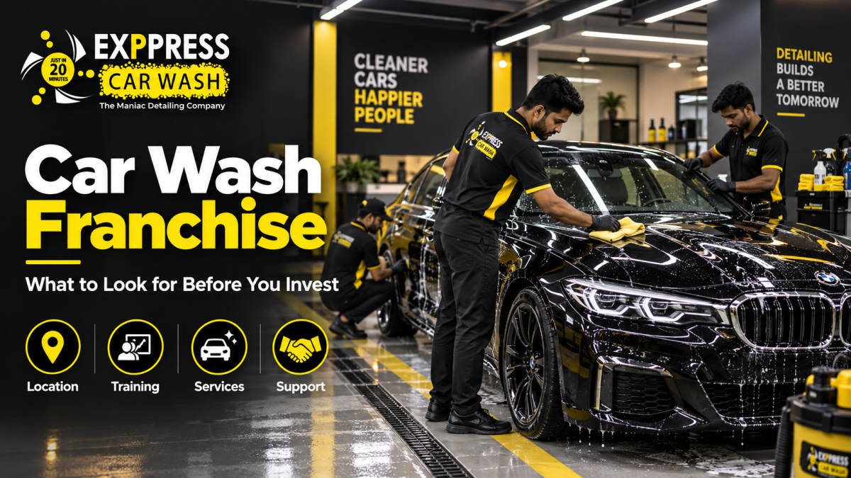 Car Detailing Franchise in India: What You Need to Start a Professional Detailing Business
