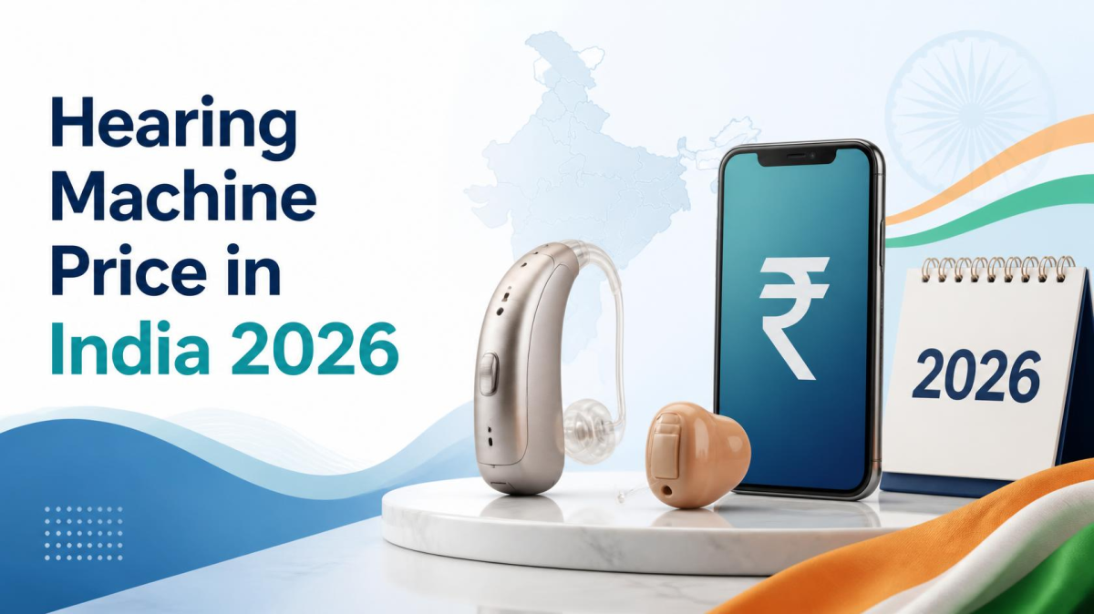Hearing Machine Price in India 2026: Complete Breakdown