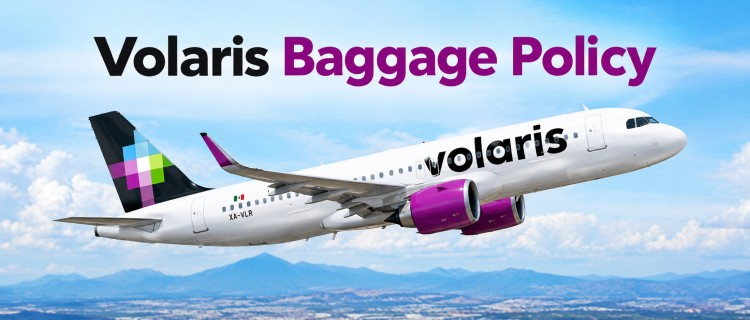Volaris Baggage Policy: Complete Guide to Carry-On and Checked Baggage