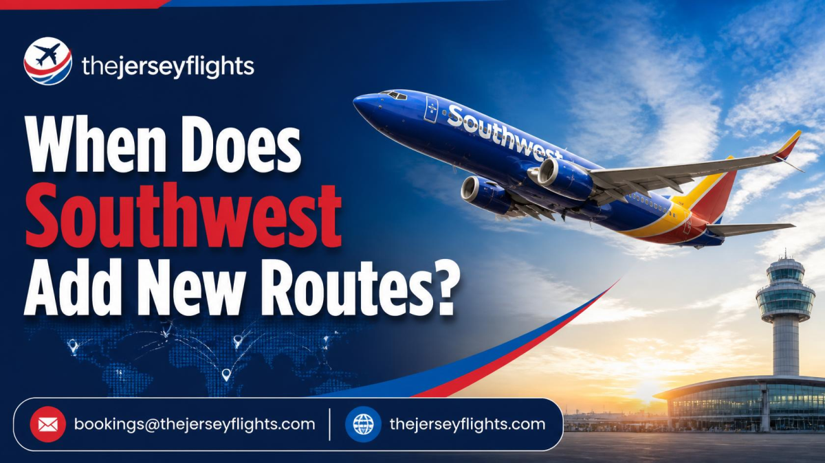 When Does Southwest Add New Routes? Complete Guide