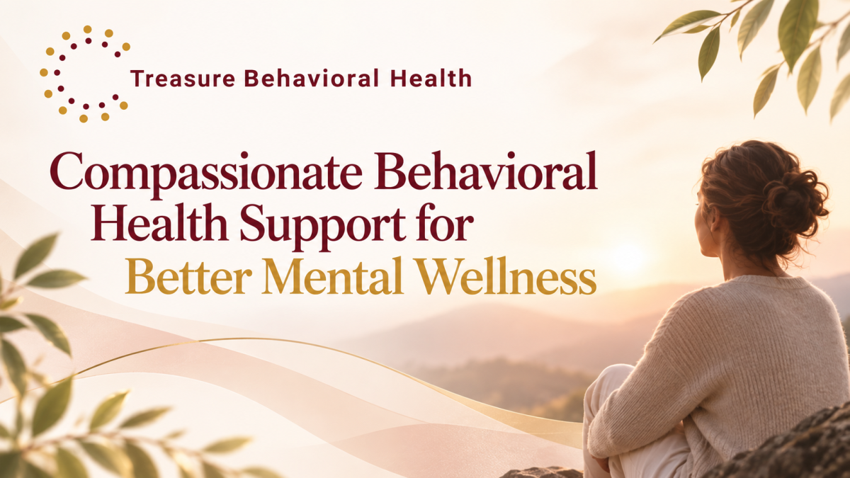 Compassionate Behavioral Health Support for Better Mental Wellness