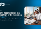 Bank Reconciliation UAE: A Practical Guide for Businesses