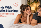 Friends With Benefits Meaning: What the Relationship Really Means