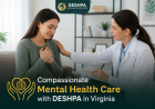 Compassionate Mental Health Care with DESHPA in Virginia