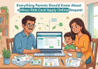 Everything Parents Should Know About a Minor PAN Card Apply Online Request