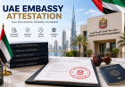 Complete Guide to UAE Embassy Attestation for Visa, Job & Education