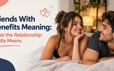 Friends With Benefits Meaning: What the Relationship Really Means
